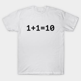 1+1=10 Funny Binary Programmer T-Shirt